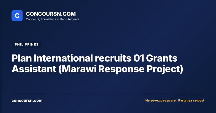 Illustration de l’article : Plan International recruits 01 Grants Assistant (Marawi Response Project)