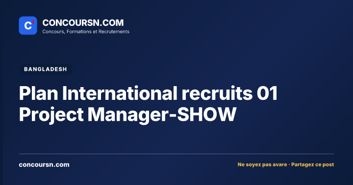 Illustration de l’article : Plan International recruits 01 Project Manager-SHOW