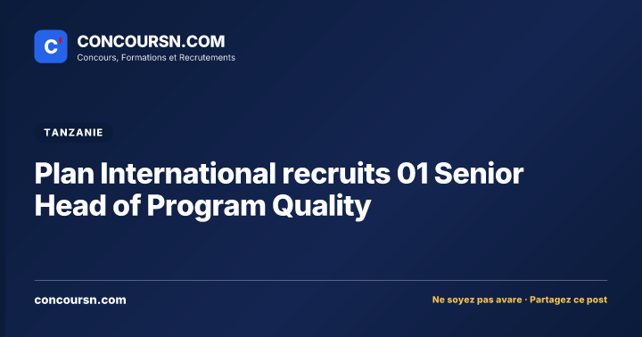 Plan International recruits 01 Senior Head of Program Quality