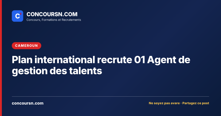 Illustration de l’article : Plan international recrute 01 Agent de gestion des talents