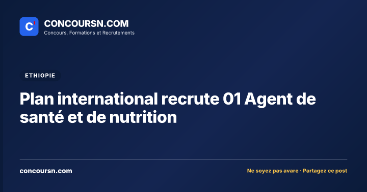 Illustration de l’article : Plan international recrute 01 Agent de santé et de nutrition