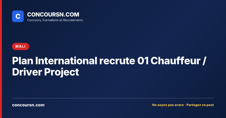 Illustration de l’article : Plan International recrute 01 Chauffeur / Driver Project