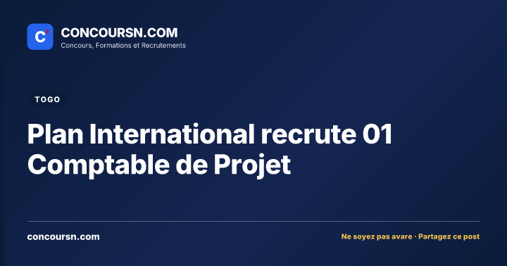 Plan International recrute 01 Comptable de Projet
