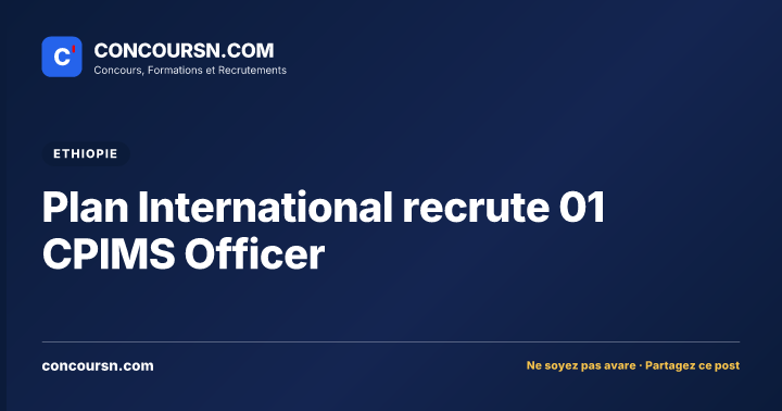 Illustration de l’article : Plan International recrute 01 CPIMS Officer