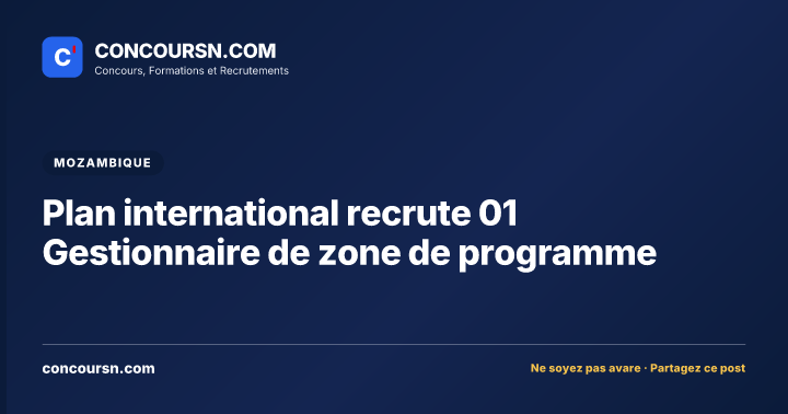 Illustration de l’article : Plan international recrute 01 Gestionnaire de zone de programme