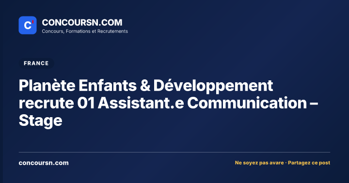 Illustration de l’article : Planète Enfants & Développement recrute 01 Assistant.e Communication – Stage