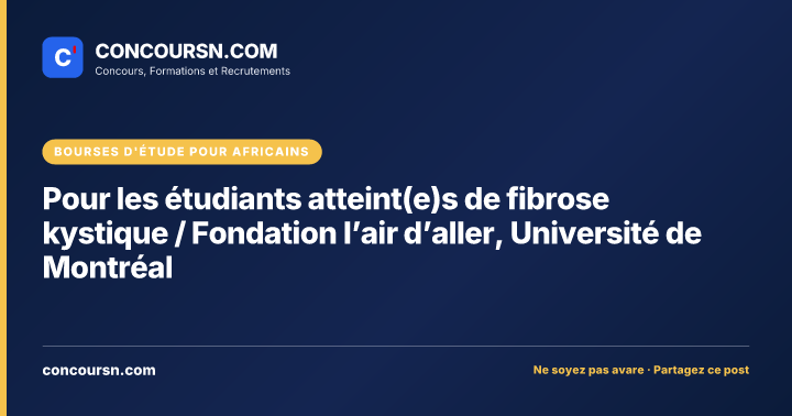 Pour les étudiants atteint(e)s de fibrose kystique / Fondation l’air d’aller, Université de Montréal