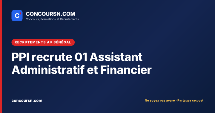 Illustration de l’article : PPI recrute 01 Assistant Administratif et Financier