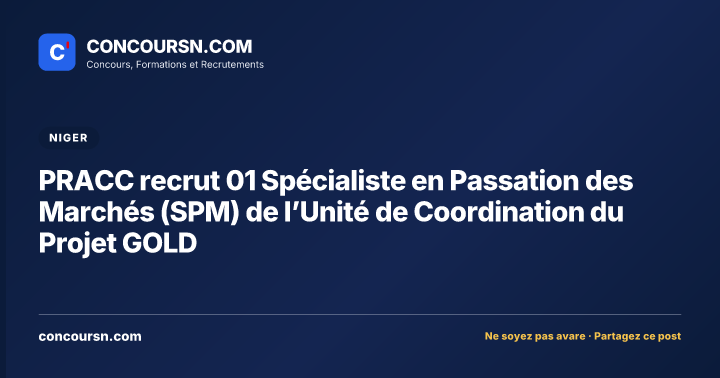 Illustration de l’article : PRACC recrut 01 Spécialiste en Passation des Marchés (SPM) de l’Unité de Coordination du Projet GOLD