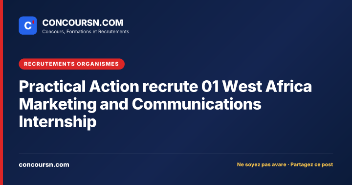Practical Action recrute 01 West Africa Marketing and Communications Internship