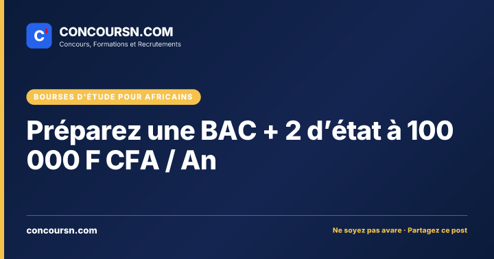 Illustration de l’article : Préparez une BAC + 2 d’état à 100 000 F CFA / An