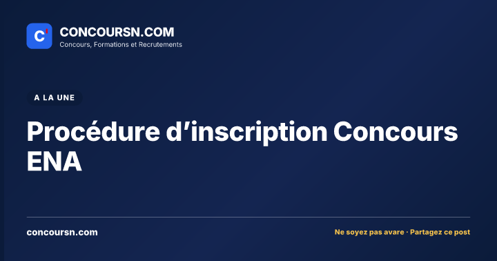 Illustration de l’article : Procédure d’inscription Concours ENA