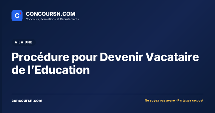 Illustration de l’article : Procédure pour Devenir Vacataire de l’Education