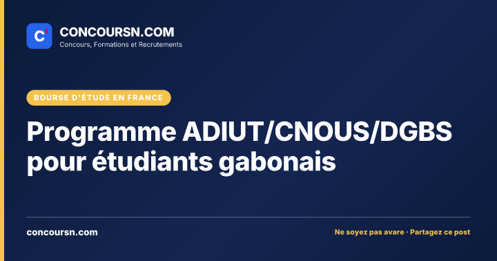 Programme ADIUT/CNOUS/DGBS pour étudiants gabonais