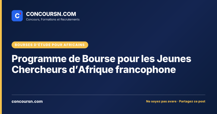 Illustration de l’article : Programme de Bourse pour les Jeunes Chercheurs d’Afrique francophone
