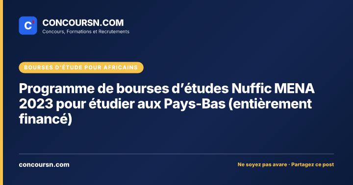 Illustration de l’article : Programme de bourses d’études Nuffic MENA 2023 pour étudier aux Pays-Bas (entièrement financé)