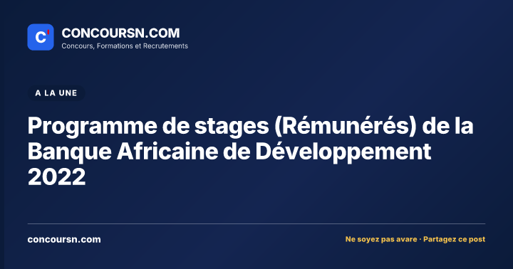 Illustration de l’article : Programme de stages (Rémunérés) de la Banque Africaine de Développement 2022