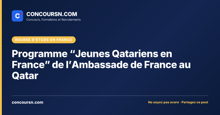 Illustration de l’article : Programme “Jeunes Qatariens en France” de l’Ambassade de France au Qatar
