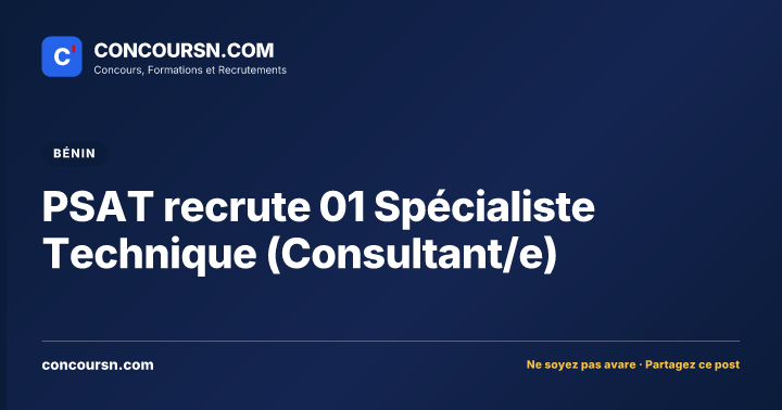 Illustration de l’article : PSAT recrute 01 Spécialiste Technique (Consultant/e)