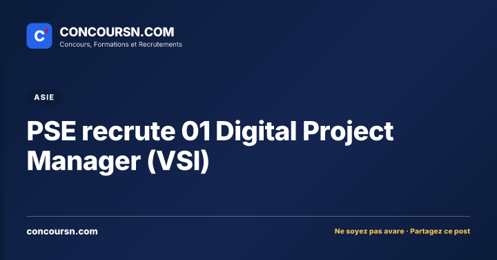 Illustration de l’article : PSE recrute 01 Digital Project Manager (VSI)