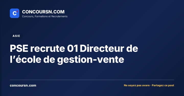 Illustration de l’article : PSE recrute 01 Directeur de l’école de gestion-vente