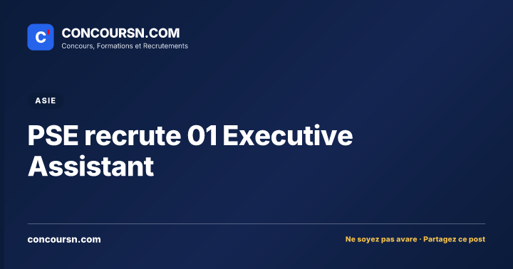Illustration de l’article : PSE recrute 01 Executive Assistant