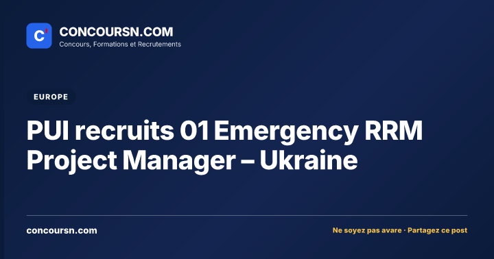 PUI recruits 01 Emergency RRM Project Manager – Ukraine