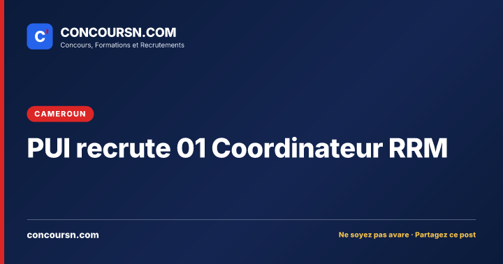 Illustration de l’article : PUI recrute 01 Coordinateur RRM