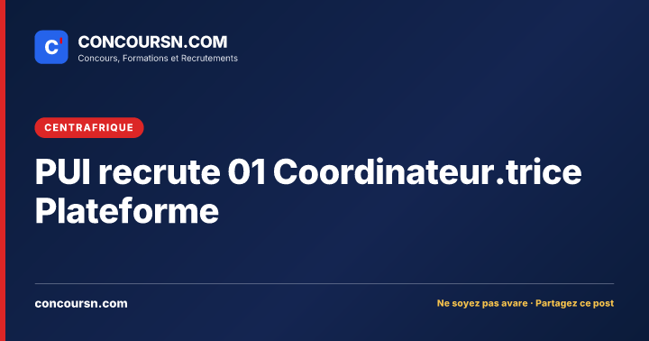 Illustration de l’article : PUI recrute 01 Coordinateur.trice Plateforme