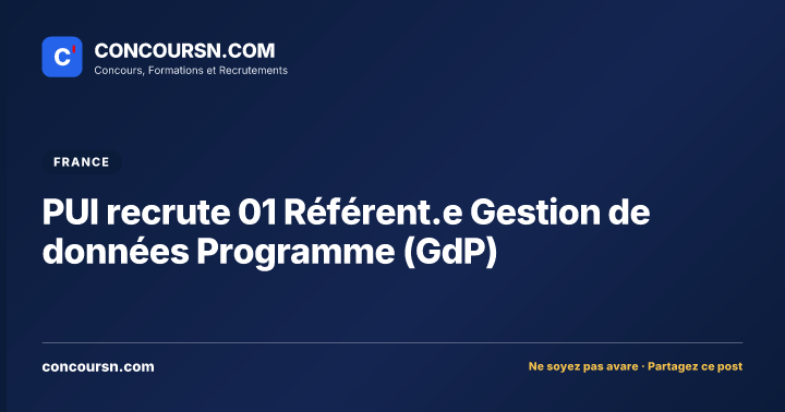 Illustration de l’article : PUI recrute 01 Référent.e Gestion de données Programme (GdP)