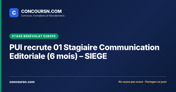 Illustration de l’article : PUI recrute 01 Stagiaire Communication Editoriale (6 mois) – SIEGE