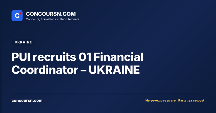 PUI recruits 01 Financial Coordinator – UKRAINE