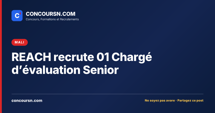 Illustration de l’article : REACH recrute 01 Chargé d’évaluation Senior