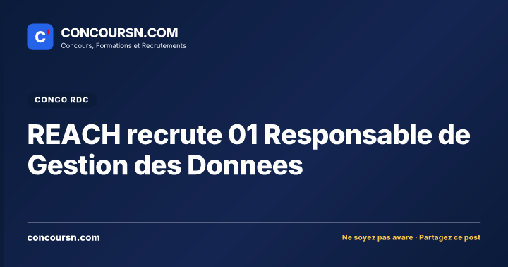 Illustration de l’article : REACH recrute 01 Responsable de Gestion des Donnees