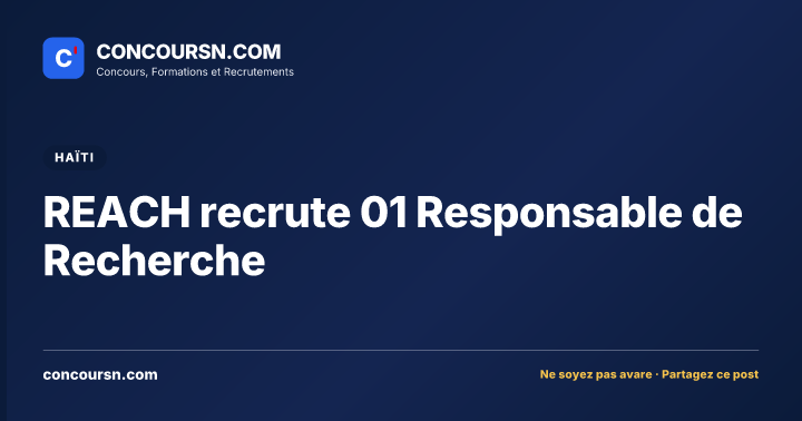 Illustration de l’article : REACH recrute 01 Responsable de Recherche