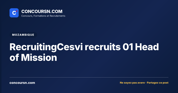 Illustration de l’article : RecruitingCesvi recruits 01 Head of Mission