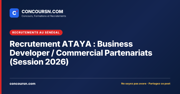 Illustration de l’article : Recrutement ATAYA : Business Developer / Commercial Partenariats (Session 2026)