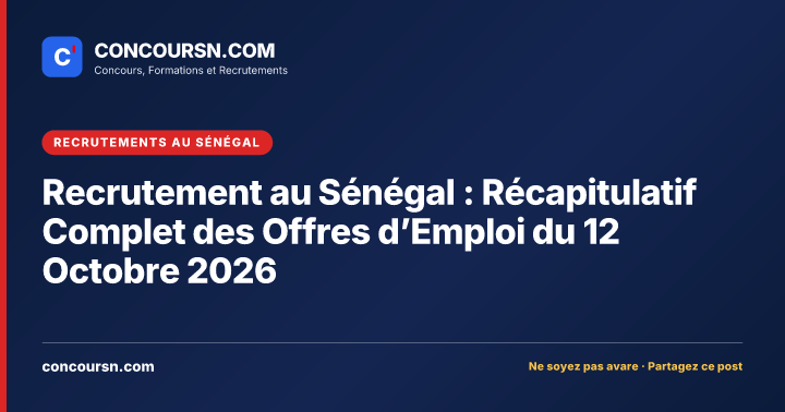 Illustration de l’article : Recrutement au Sénégal : Récapitulatif Complet des Offres d’Emploi du 12 Octobre 2026