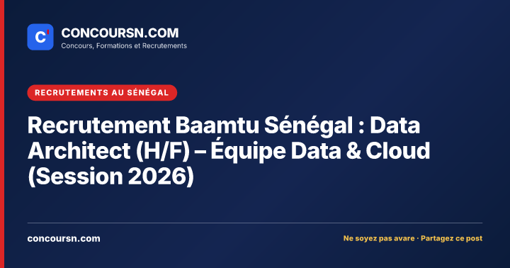 Illustration de l’article : Recrutement Baamtu Sénégal : Data Architect (H/F) – Équipe Data & Cloud (Session 2026)