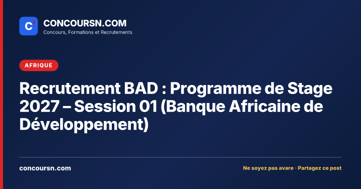 Illustration de l’article : Recrutement BAD : Programme de Stage 2027 – Session 01 (Banque Africaine de Développement)