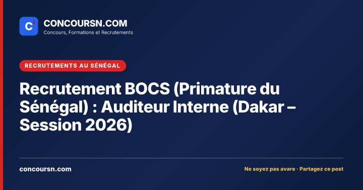 Illustration de l’article : Recrutement BOCS (Primature du Sénégal) : Auditeur Interne (Dakar – Session 2026)