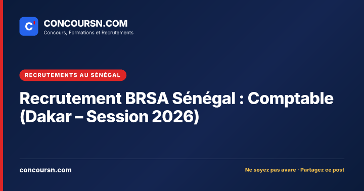 Illustration de l’article : Recrutement BRSA Sénégal : Comptable (Dakar – Session 2026)