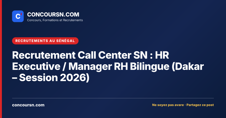Illustration de l’article : Recrutement Call Center SN : HR Executive / Manager RH Bilingue (Dakar – Session 2026)