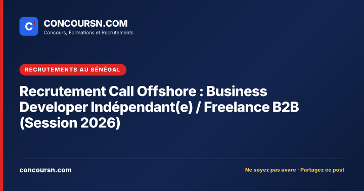 Illustration de l’article : Recrutement Call Offshore : Business Developer Indépendant(e) / Freelance B2B (Session 2026)