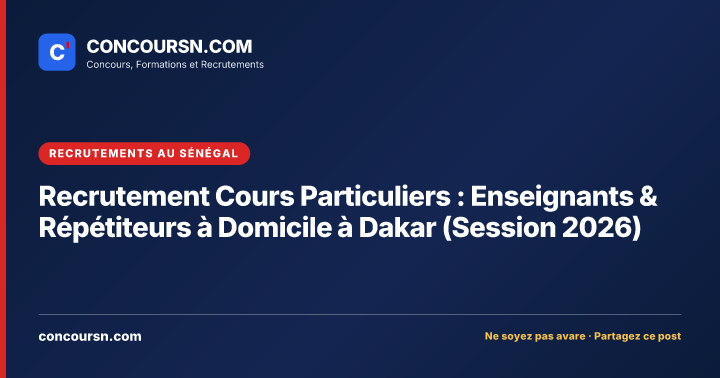 Illustration de l’article : Recrutement Cours Particuliers : Enseignants & Répétiteurs à Domicile à Dakar (Session 2026)