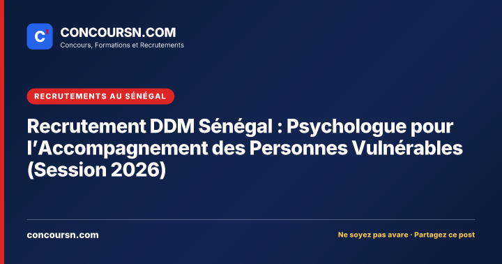 Illustration de l’article : Recrutement DDM Sénégal : Psychologue pour l’Accompagnement des Personnes Vulnérables (Session 2026)