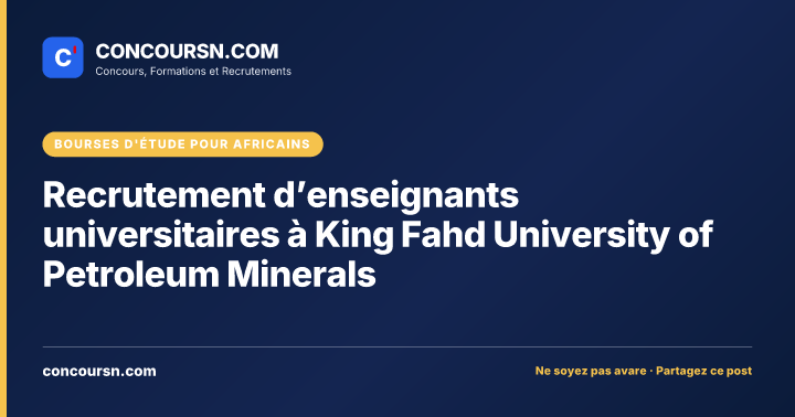 Illustration de l’article : Recrutement d’enseignants universitaires à King Fahd University of Petroleum Minerals