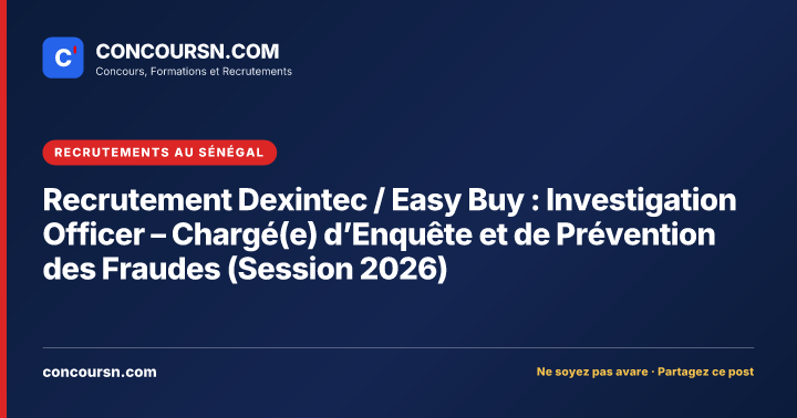 Illustration de l’article : Recrutement Dexintec / Easy Buy : Investigation Officer – Chargé(e) d’Enquête et de Prévention des Fraudes (Session 2026)