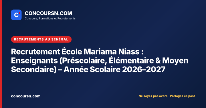 Illustration de l’article : Recrutement École Mariama Niass : Enseignants (Préscolaire, Élémentaire & Moyen Secondaire) – Année Scolaire 2026–2027