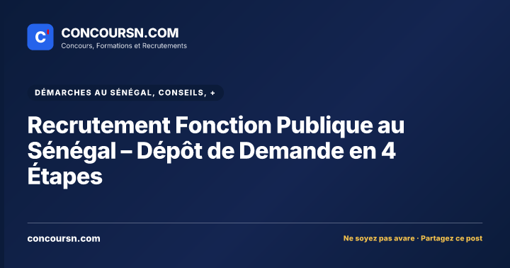 Illustration de l’article : Recrutement Fonction Publique au Sénégal – Dépôt de Demande en 4 Étapes